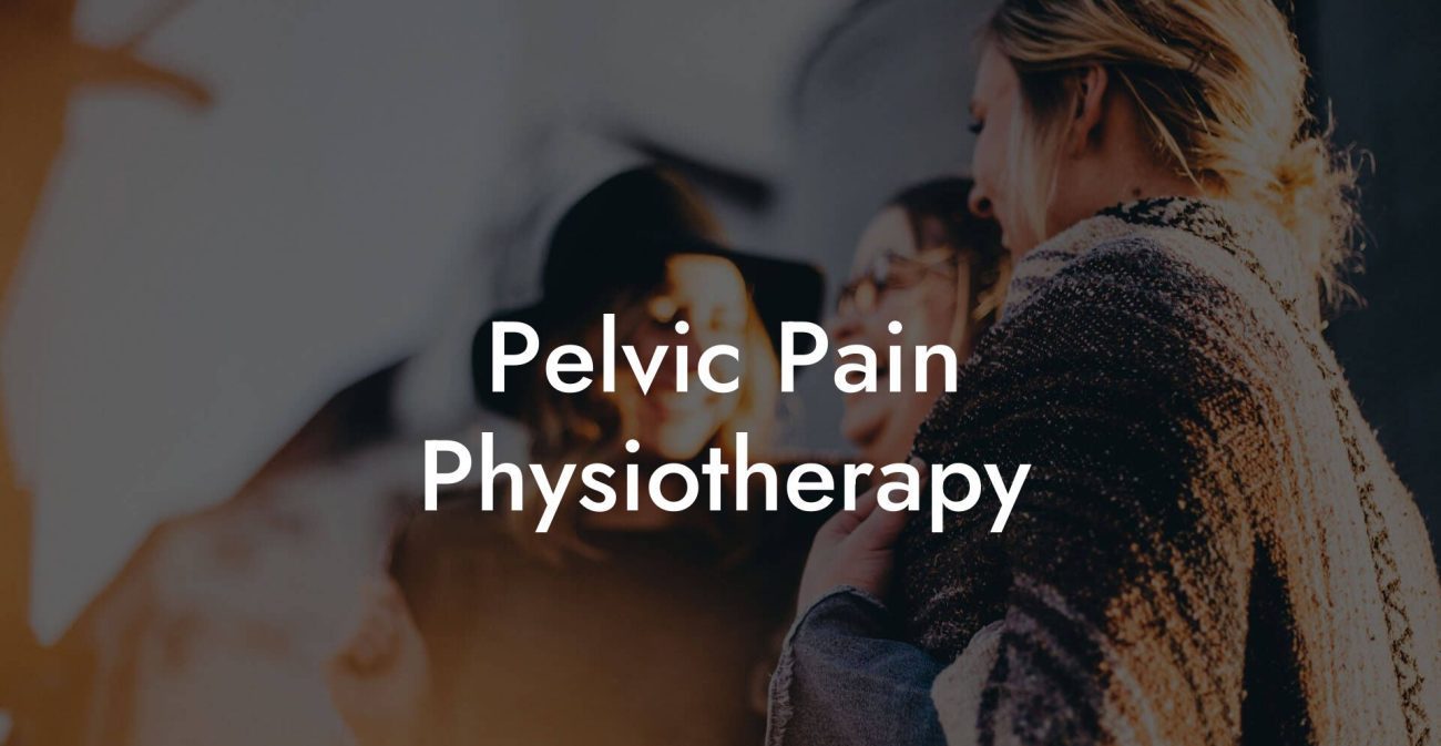 Pelvic Pain Physiotherapy
