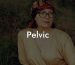 Pelvic