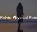 Pelvic Physical Pain