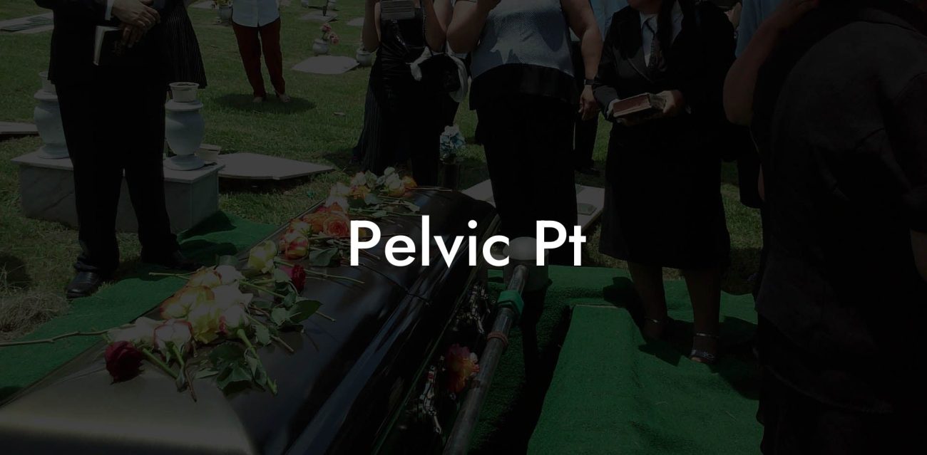 Pelvic Pt