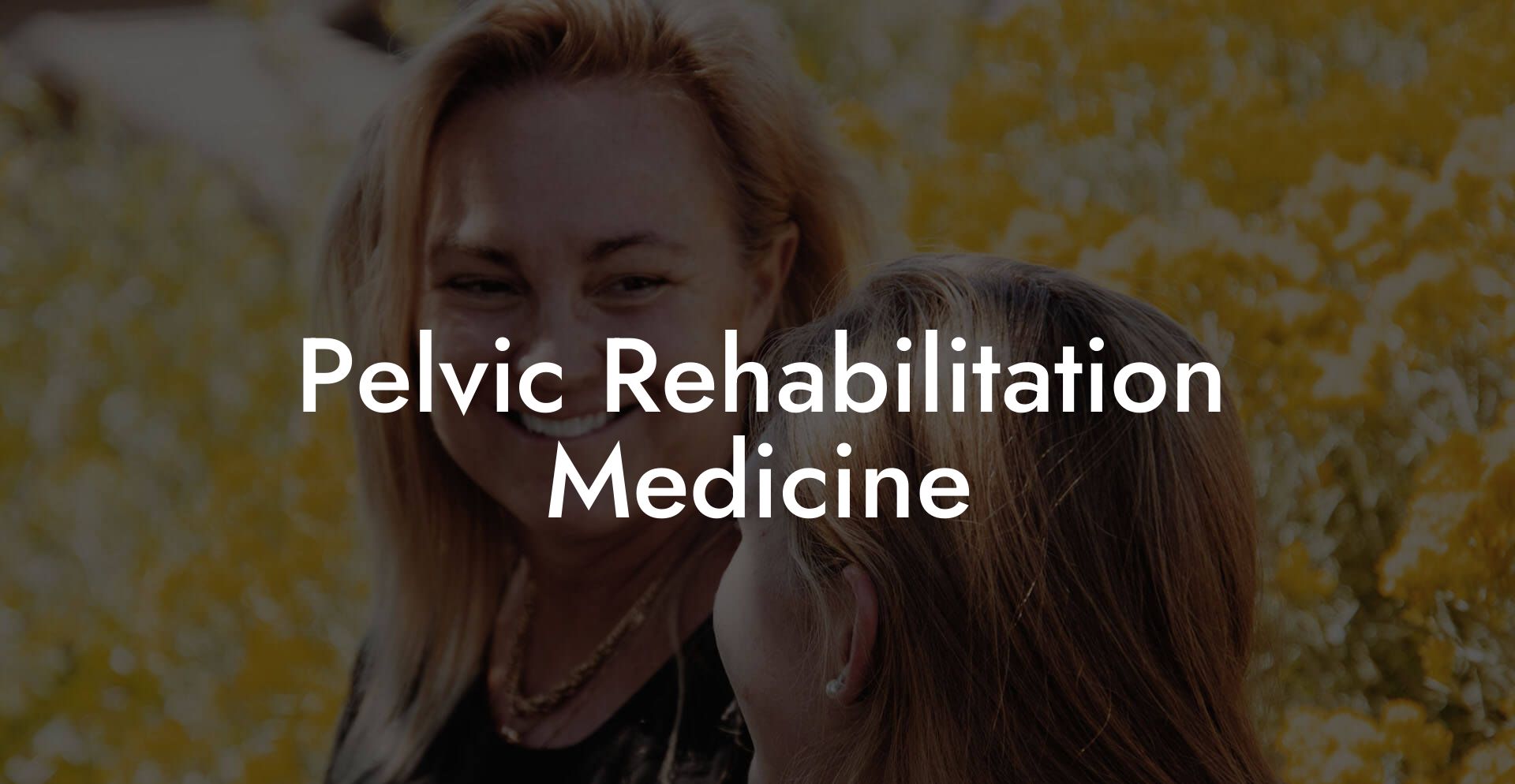 Pelvic Rehabilitation Medicine