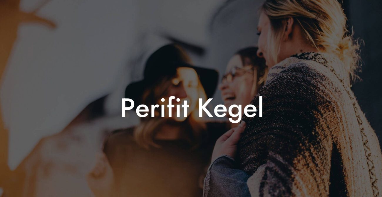 Perifit Kegel