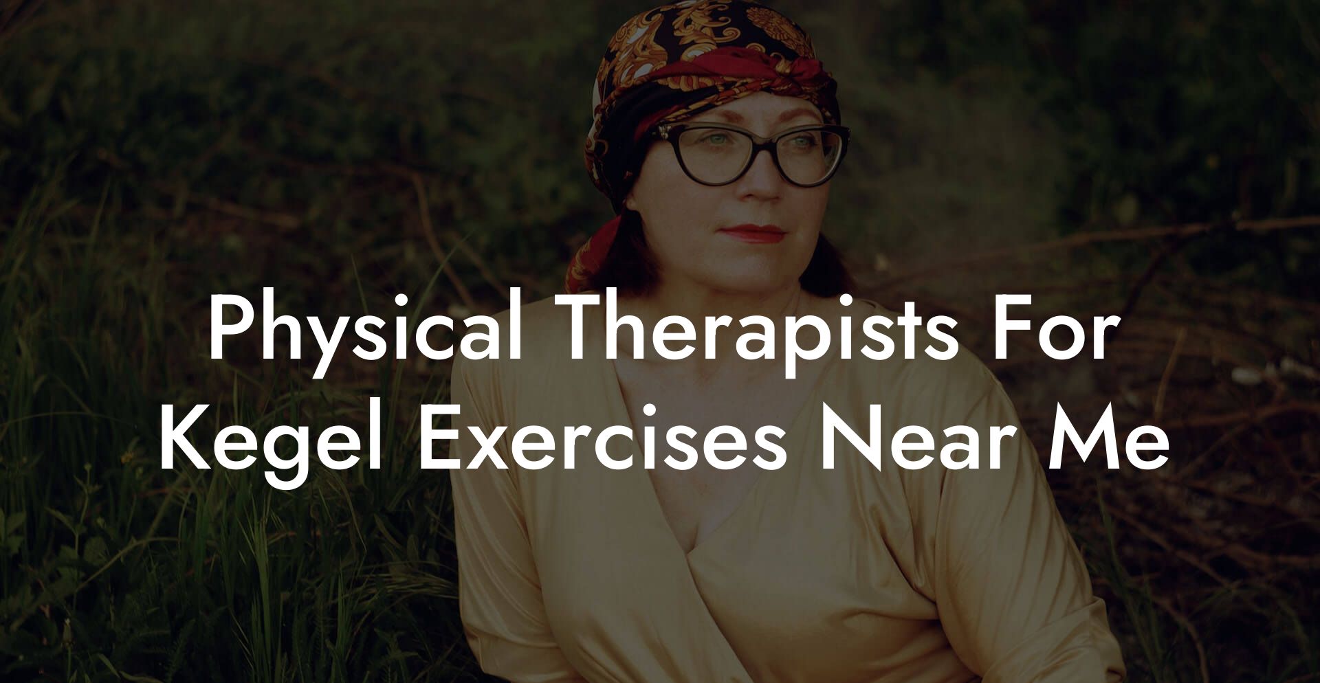Physical Therapists For Kegel Exercises Near Me