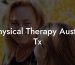 Physical Therapy Austin Tx