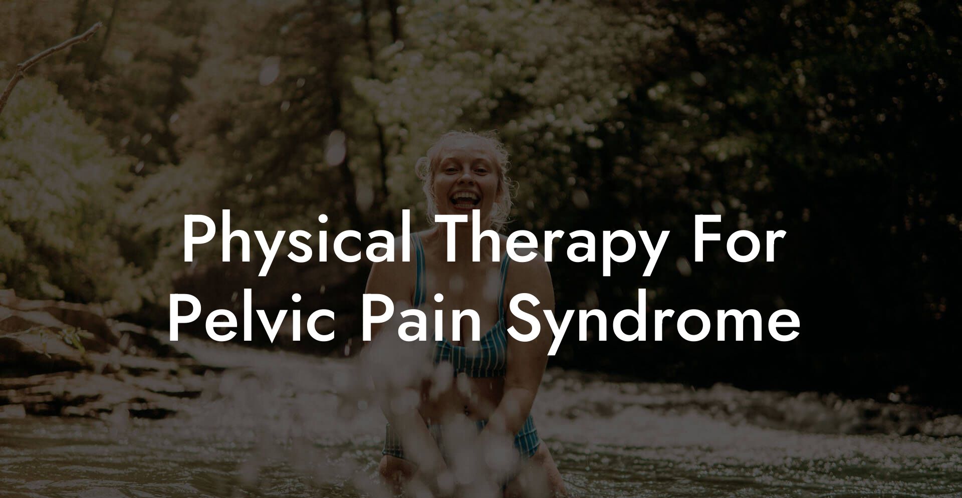 Physical Therapy For Pelvic Pain Syndrome