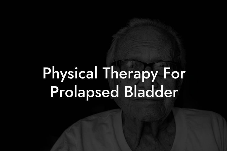 Physical Therapy For Prolapsed Bladder Glutes, Core & Pelvic Floor