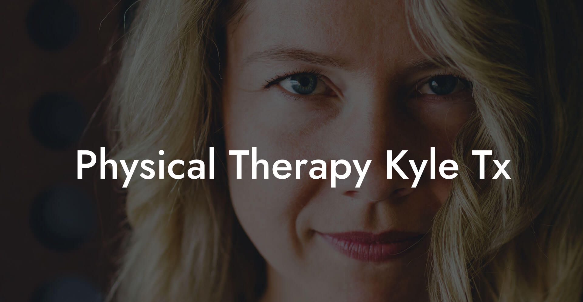 Physical Therapy Kyle Tx