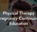 Physical Therapy Pregnancy Continuing Education