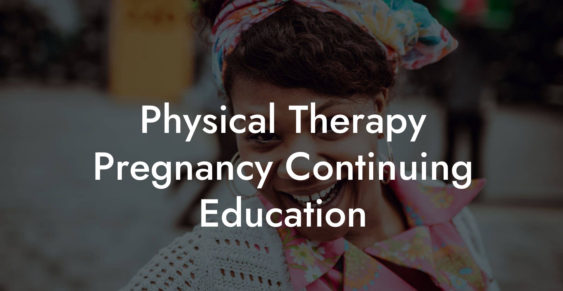 Physical Therapy Pregnancy Continuing Education