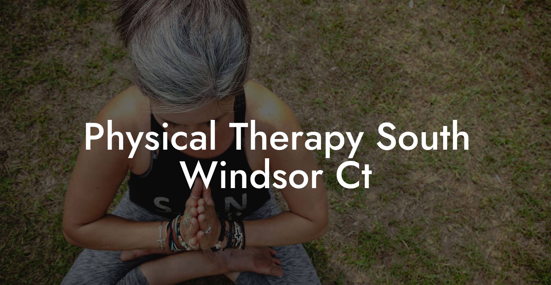 Physical Therapy South Windsor Ct