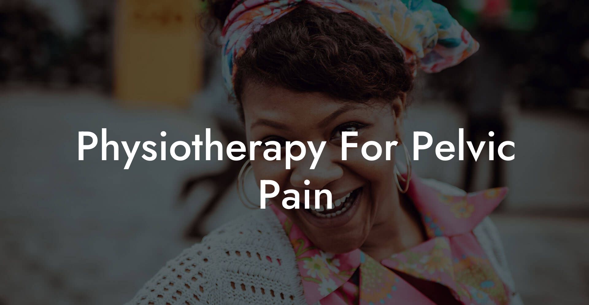 Physiotherapy For Pelvic Pain