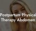 Postpartum Physical Therapy Abdomen