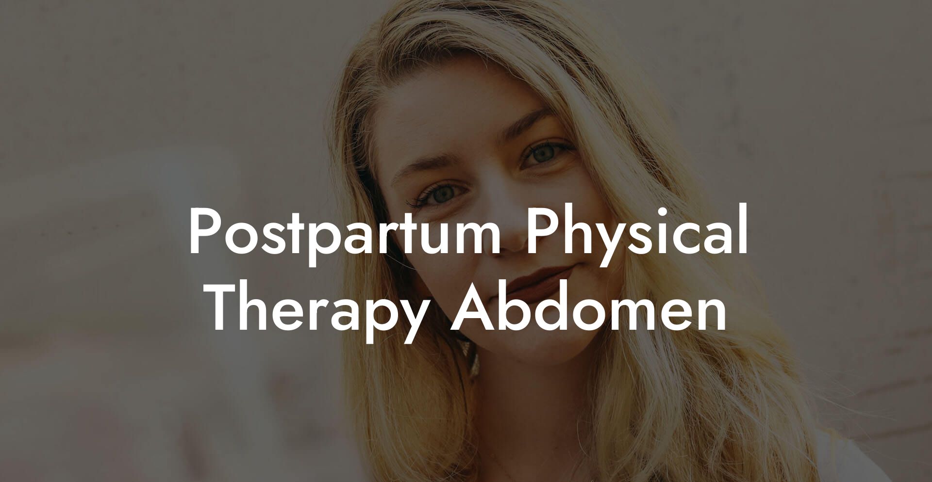 Postpartum Physical Therapy Abdomen