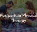 Postpartum Physical Therapy