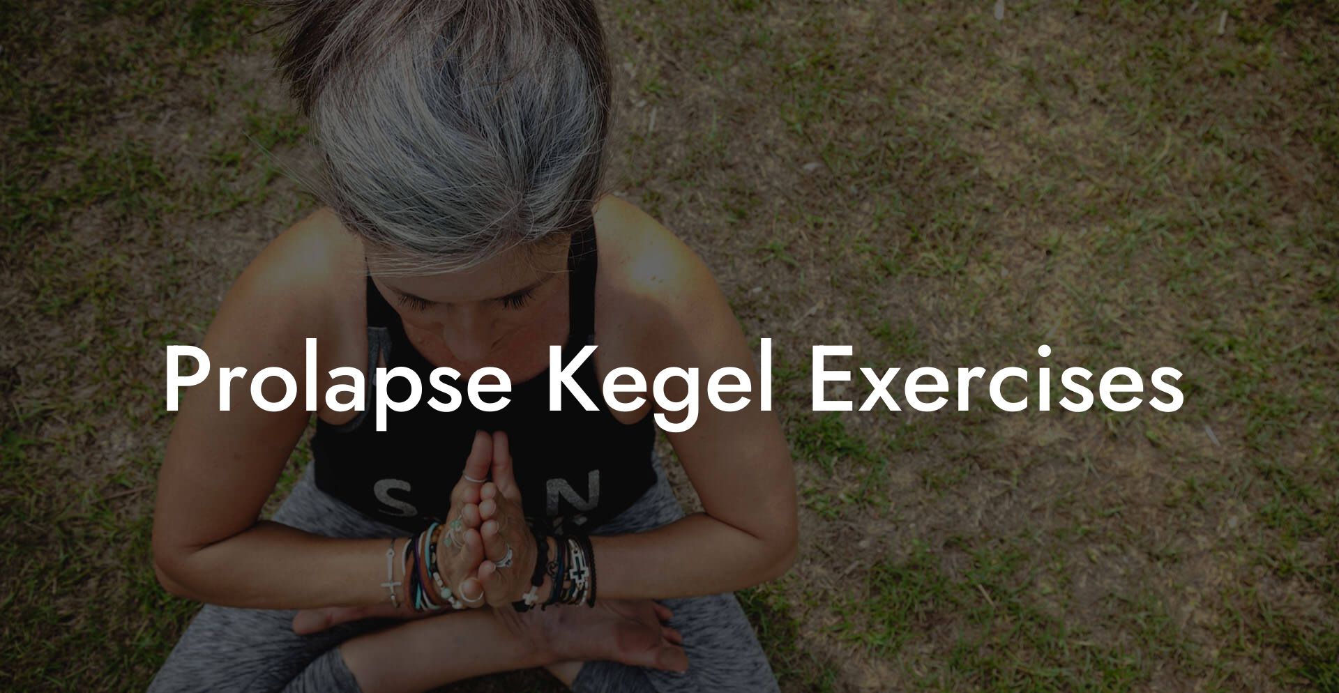 Prolapse Kegel Exercises
