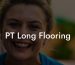 PT Long Flooring