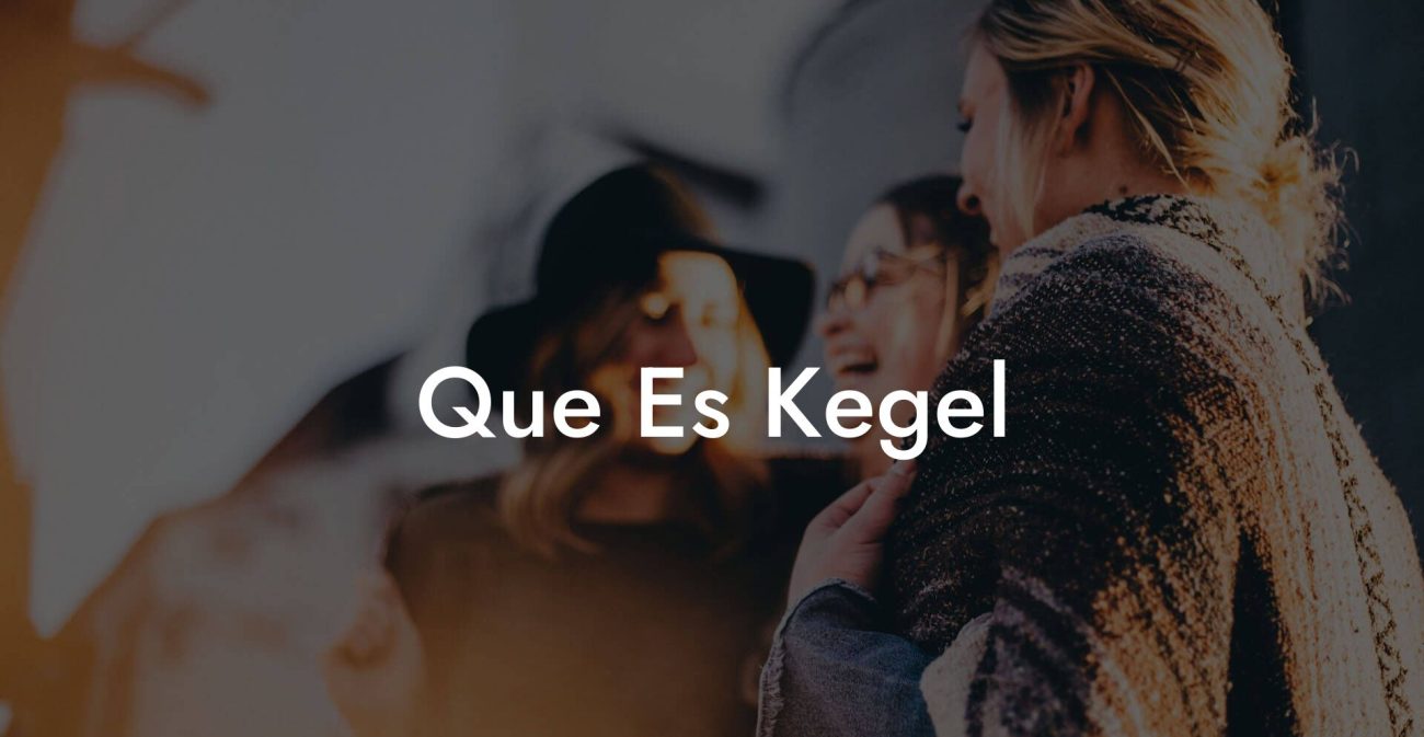 Que Es Kegel