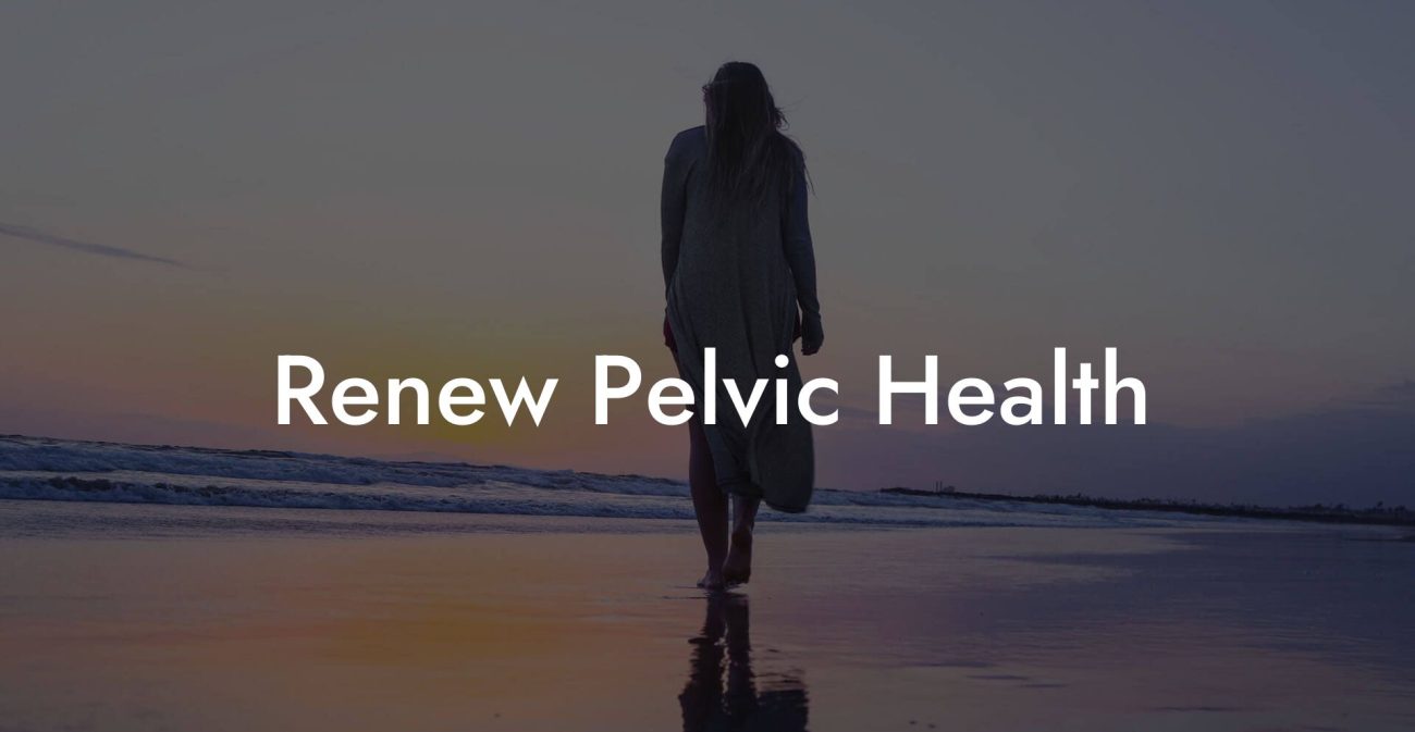 Renew Pelvic Health