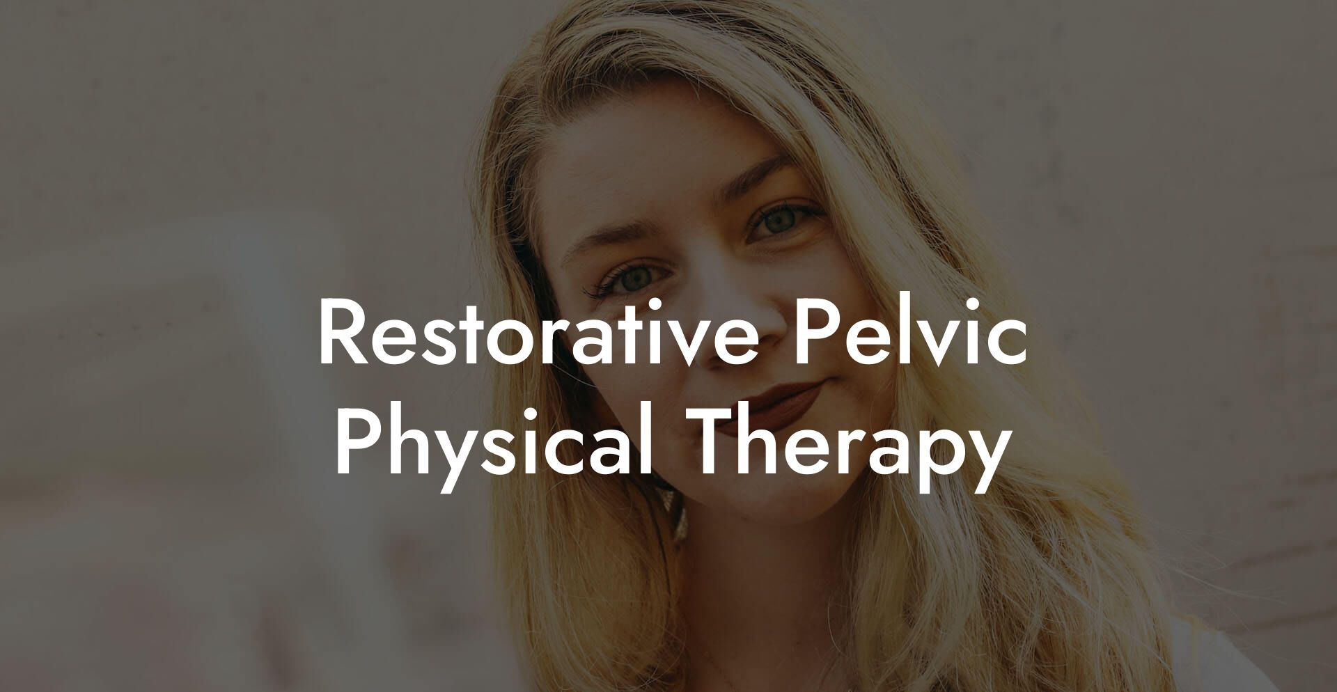 Restorative Pelvic Physical Therapy