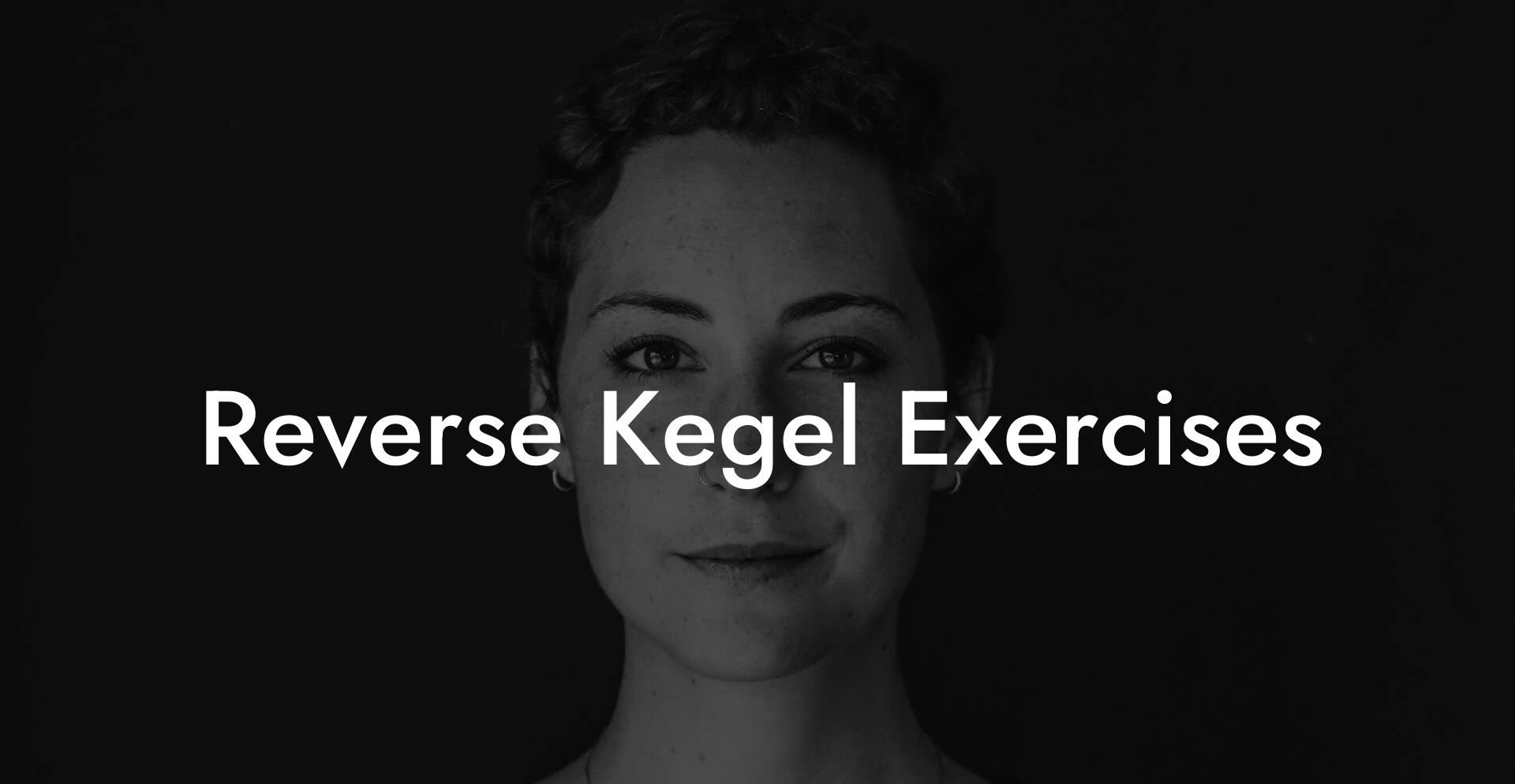 Reverse Kegel Exercises