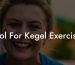 Tool For Kegel Exercises