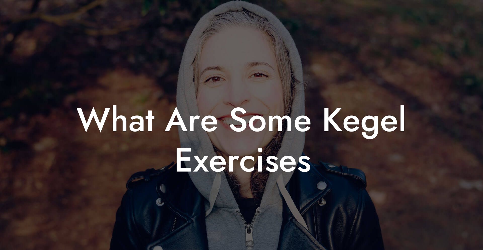 What Are Some Kegel Exercises