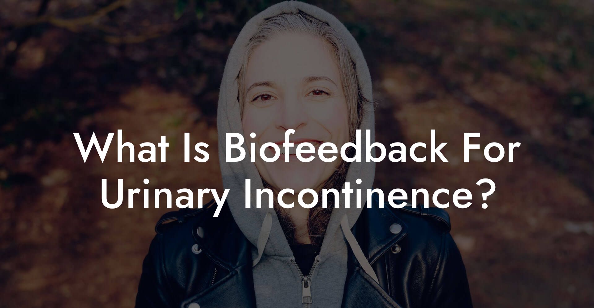 What Is Biofeedback For Urinary Incontinence?
