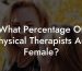 What Percentage Of Physical Therapists Are Female?