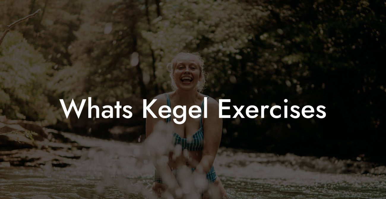 What's Kegel Exercises