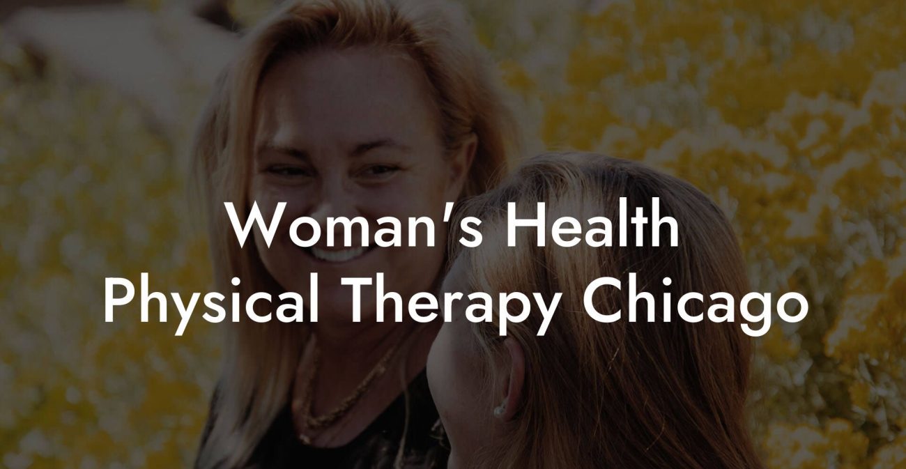 Woman's Health Physical Therapy Chicago