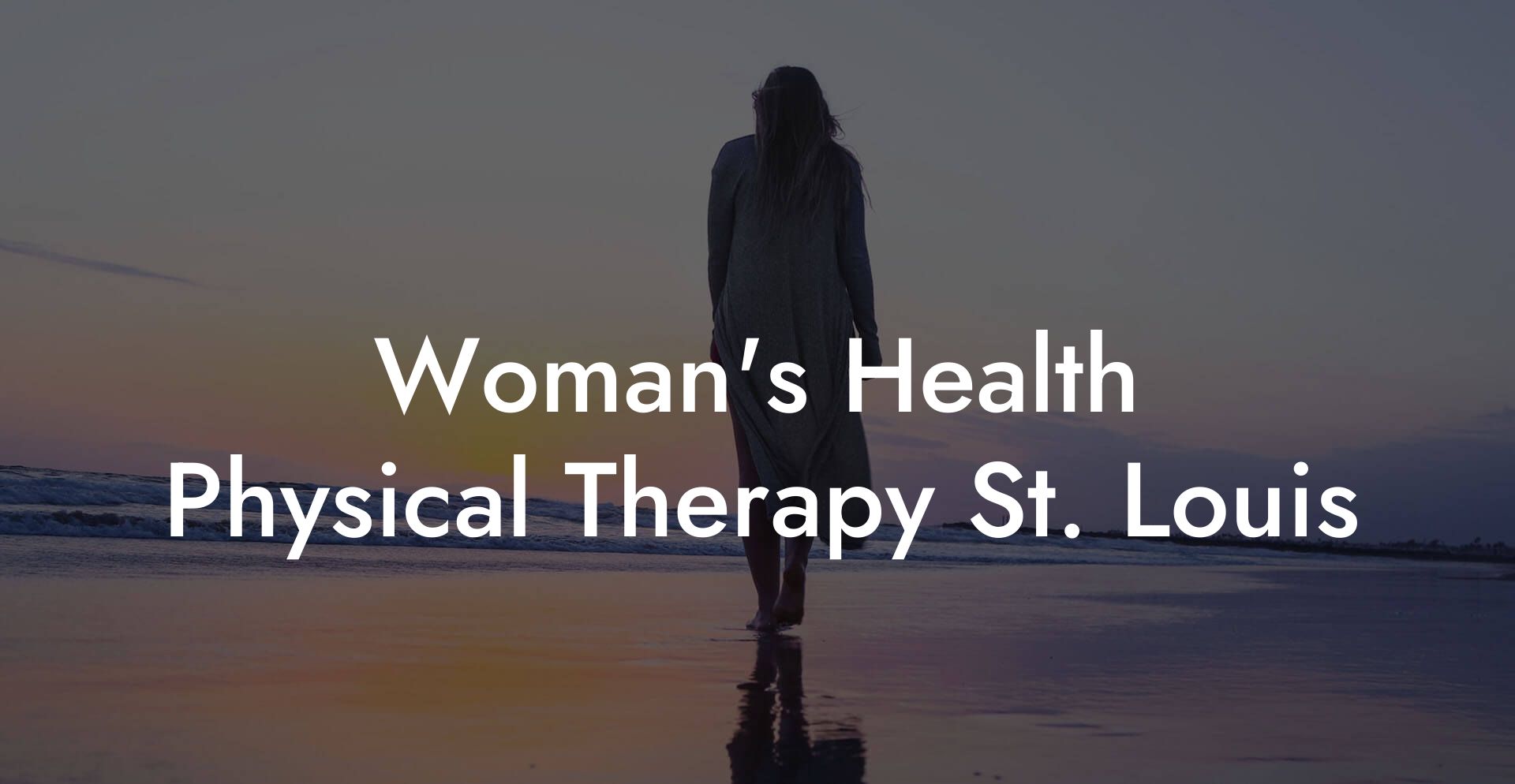Woman's Health Physical Therapy St. Louis