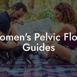 Women's Pelvic Floor Guides